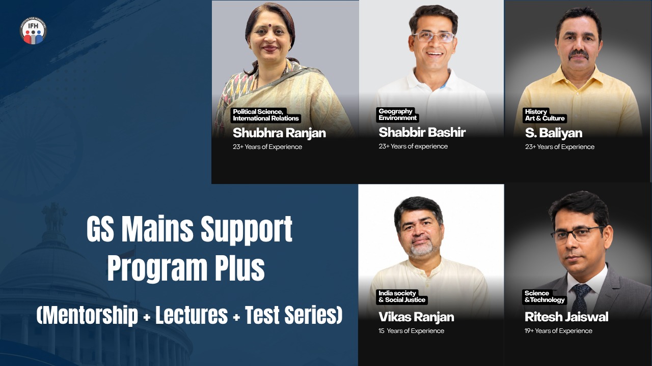 GS Mains Support Program Plus (Mentorship + Lectures + Test Series)